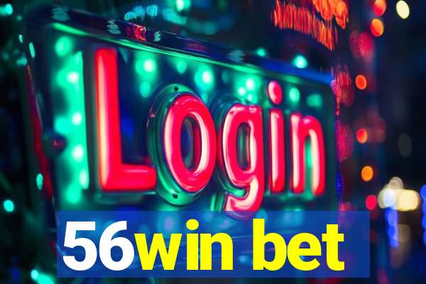 56win bet